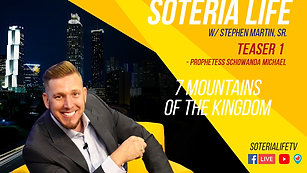 Soteria Life Live: New Season Teaser S3T1 - w/ Stephen Martin, Sr. - Special Guest Prophetess Schowanda Michael
