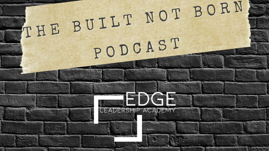 Built Not Born Podcast