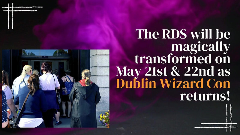 You're invited to Dublin Wizard Con!