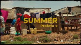 (Official Music Video) Summer - Profeta X