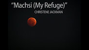 Machsi (My Refuge) Psalm 91:1-2, lyric video