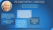 Intervention de Pr. Konstantin G. Korotkov