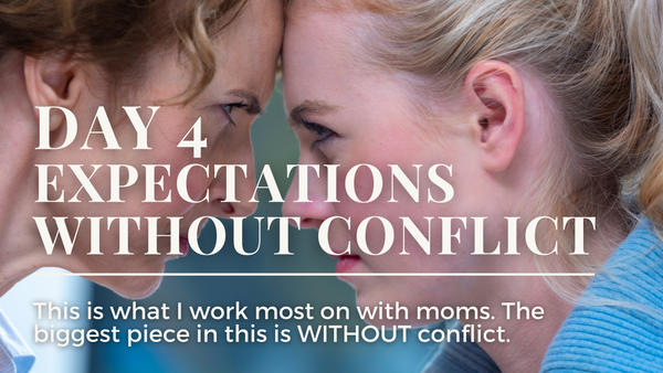 Day 4 - Expectations Without Conflict