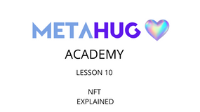 LESSON 10 - NFT Explained