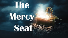 The Mercy Seat