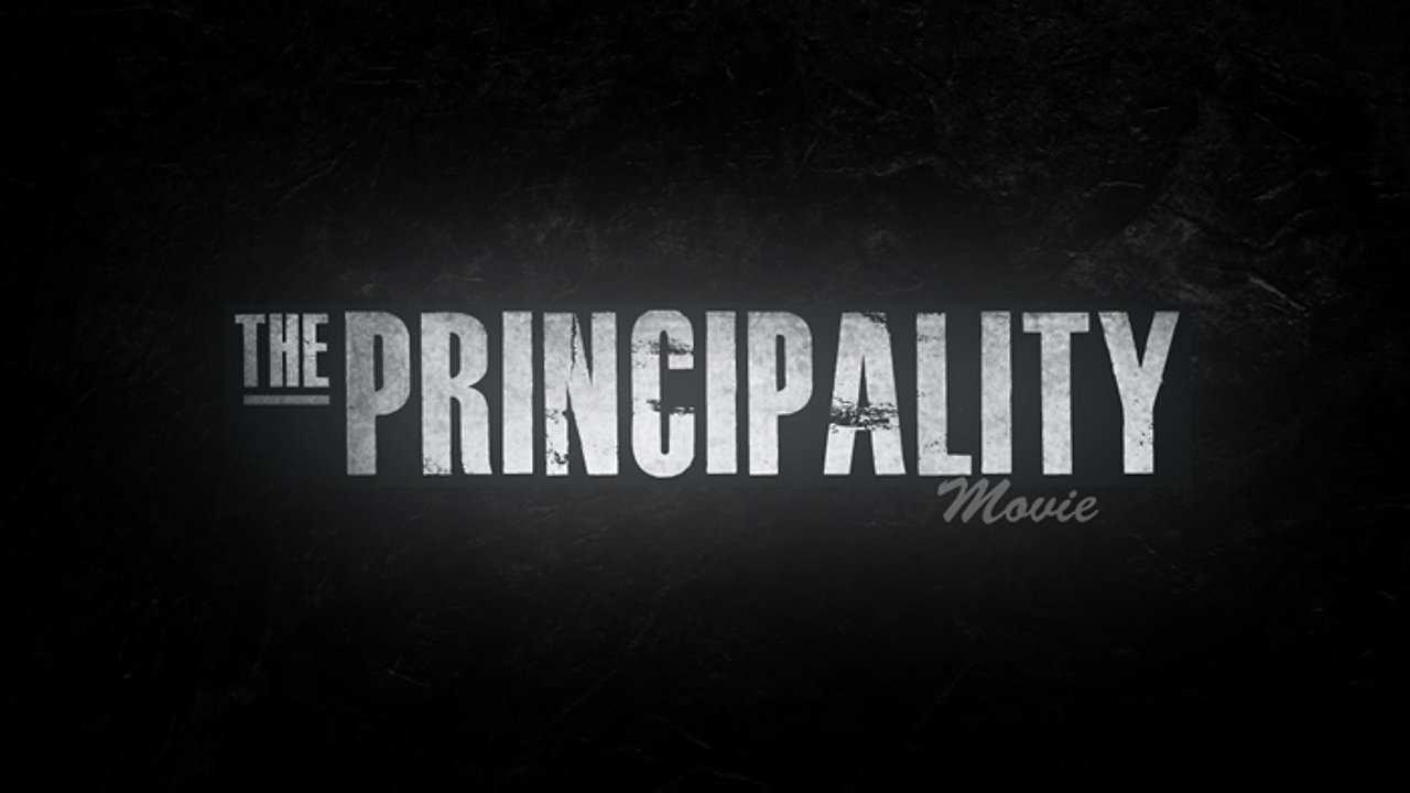 The Principality: The Movie