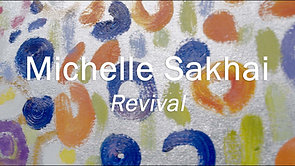 Michelle Sakhai: Revival