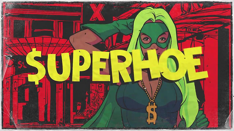 Superhoe - The Official Adventures of Superhoe (Lyric Video) (Explicit)