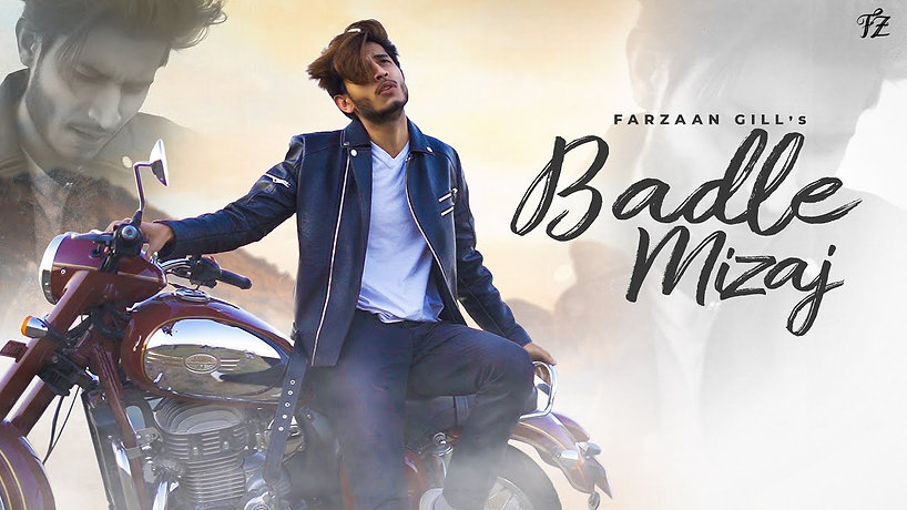 Badle Mizaj - Farzaan Gill Punjabi Music Video